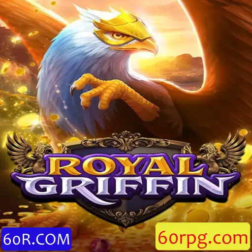 Descubra RoyalGriffin: Sua Nova Aventura Favorita em 60R.COM